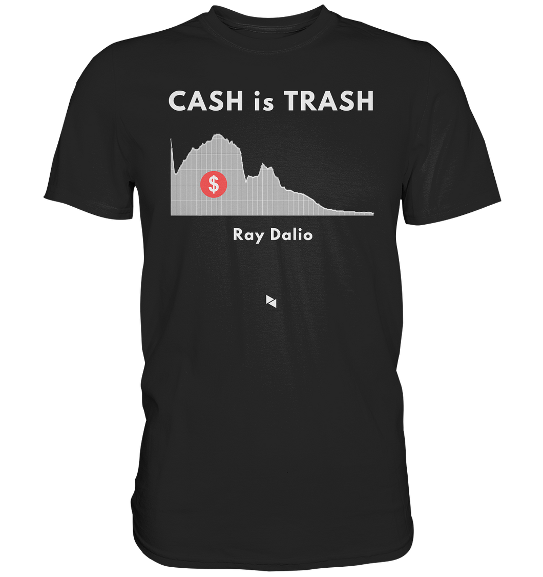 CASH is Trash, T-Shirt